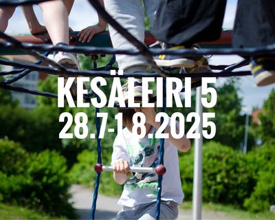 Kesäleiri 5 I 28.7.-1.8.2025