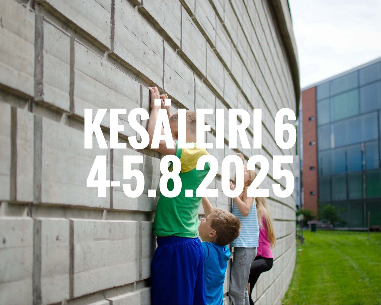 Kesäleiri 6 I 4-5.8.2025