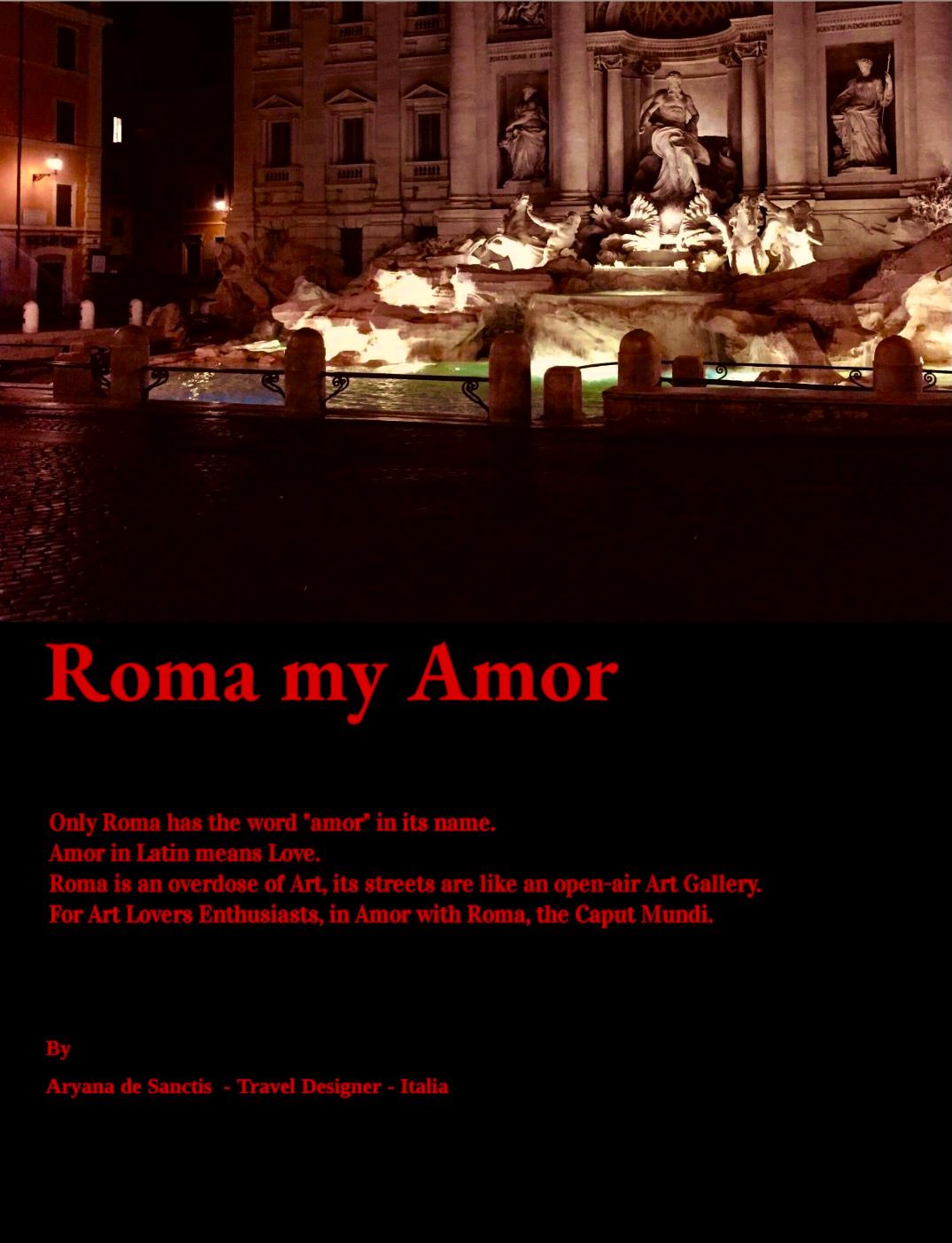 The Artistic Splendors of Rome.   A Guide for Art Enthusiasts.   By Roma my Amor