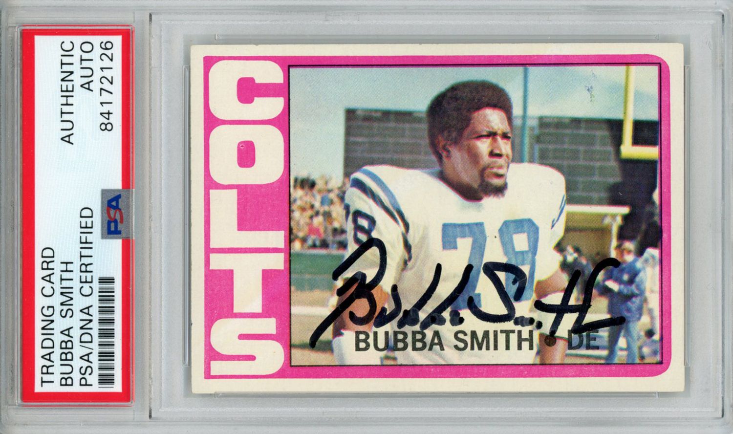 bubba Smith Autographed/Signed 1972 Topps #190 Trading Card PSA Slab