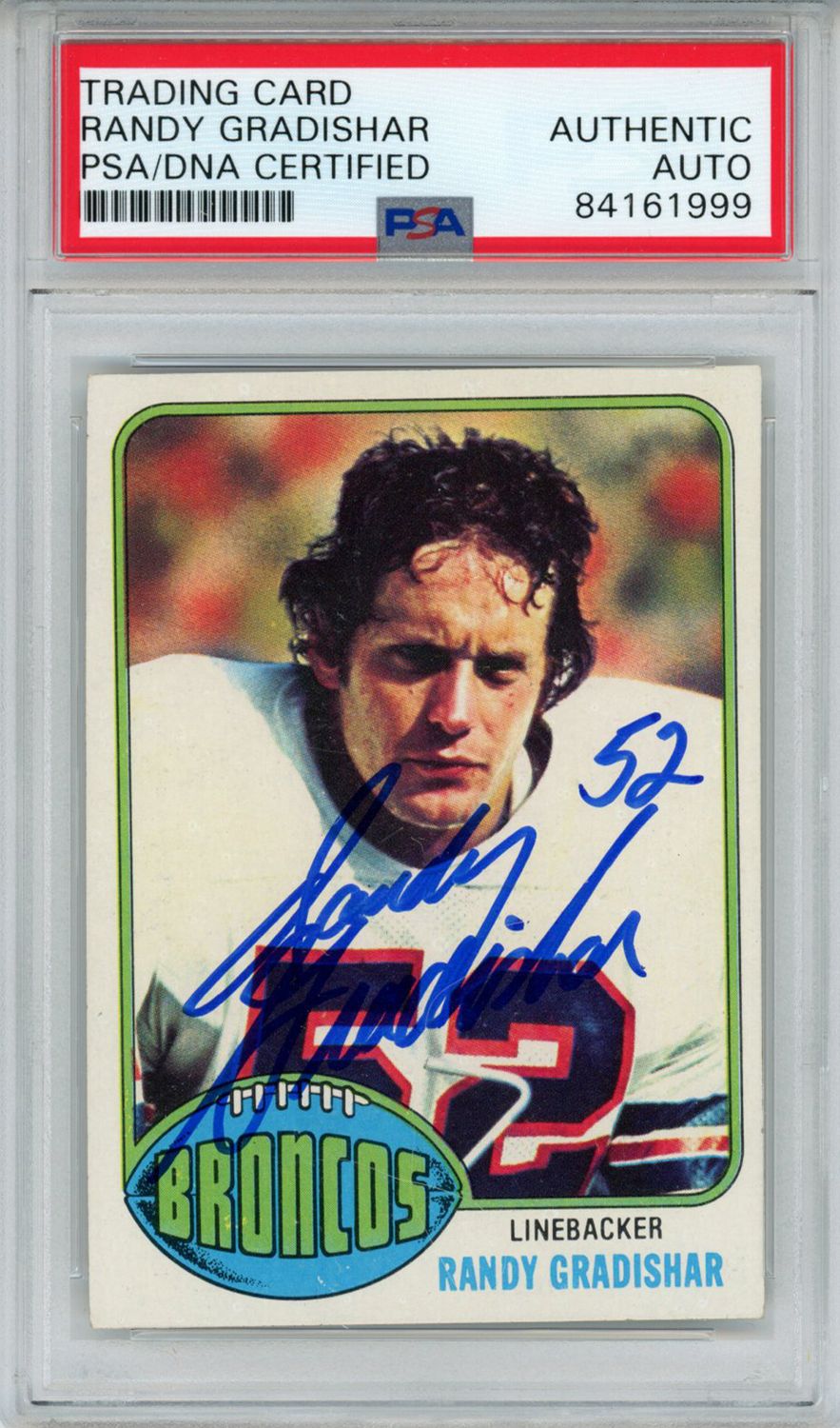 Randy Gradishar Autographed/Signed 1976 Topps #257 Trading Card PSA Slab