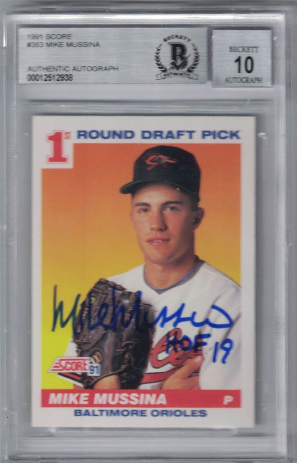 Mike Mussina Signed Baltimore Orioles 1991 Score Trading Card BAS Slab 10