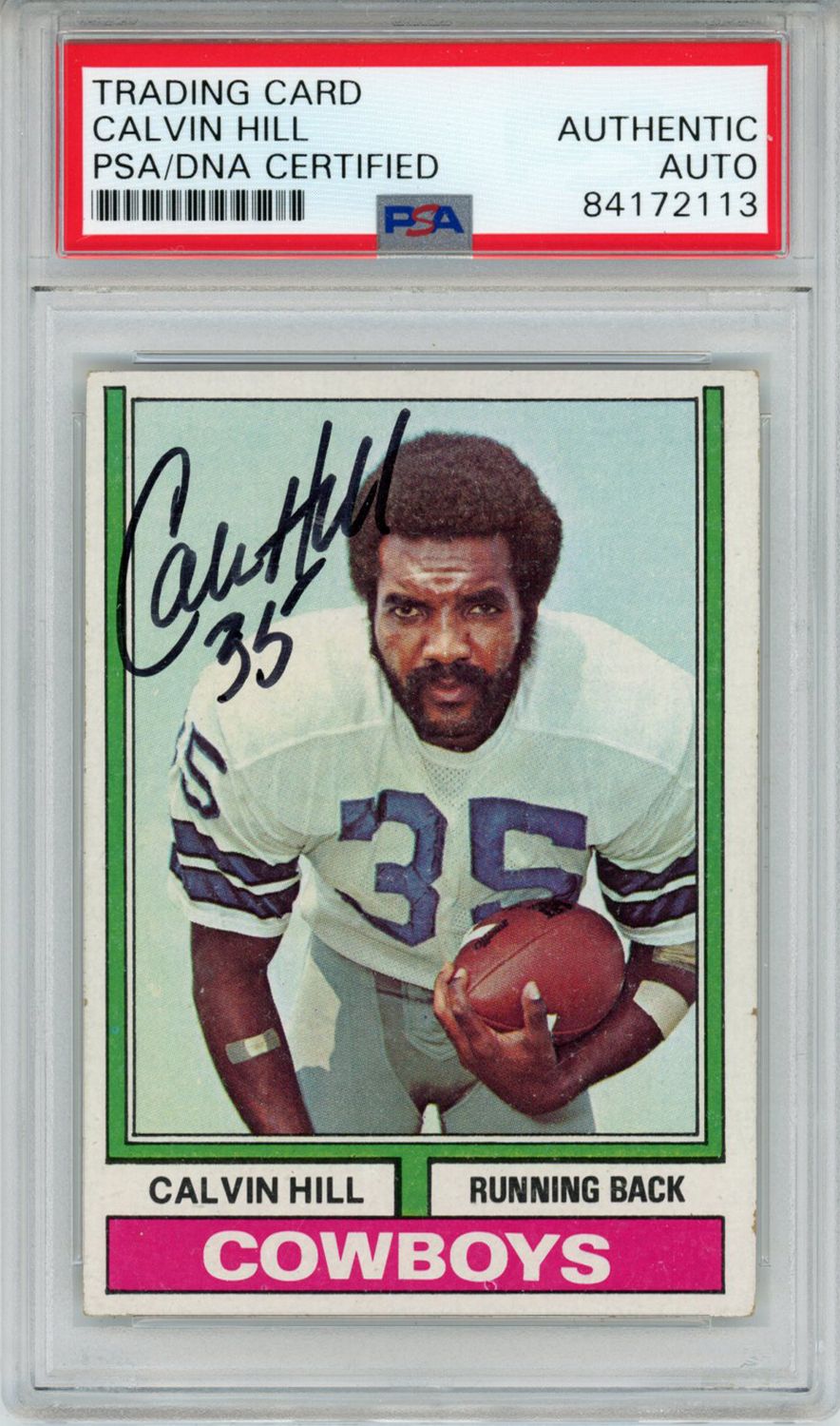 Calvin Hill Autographed/Signed 1974 Topps #95 Trading Card PSA Slab