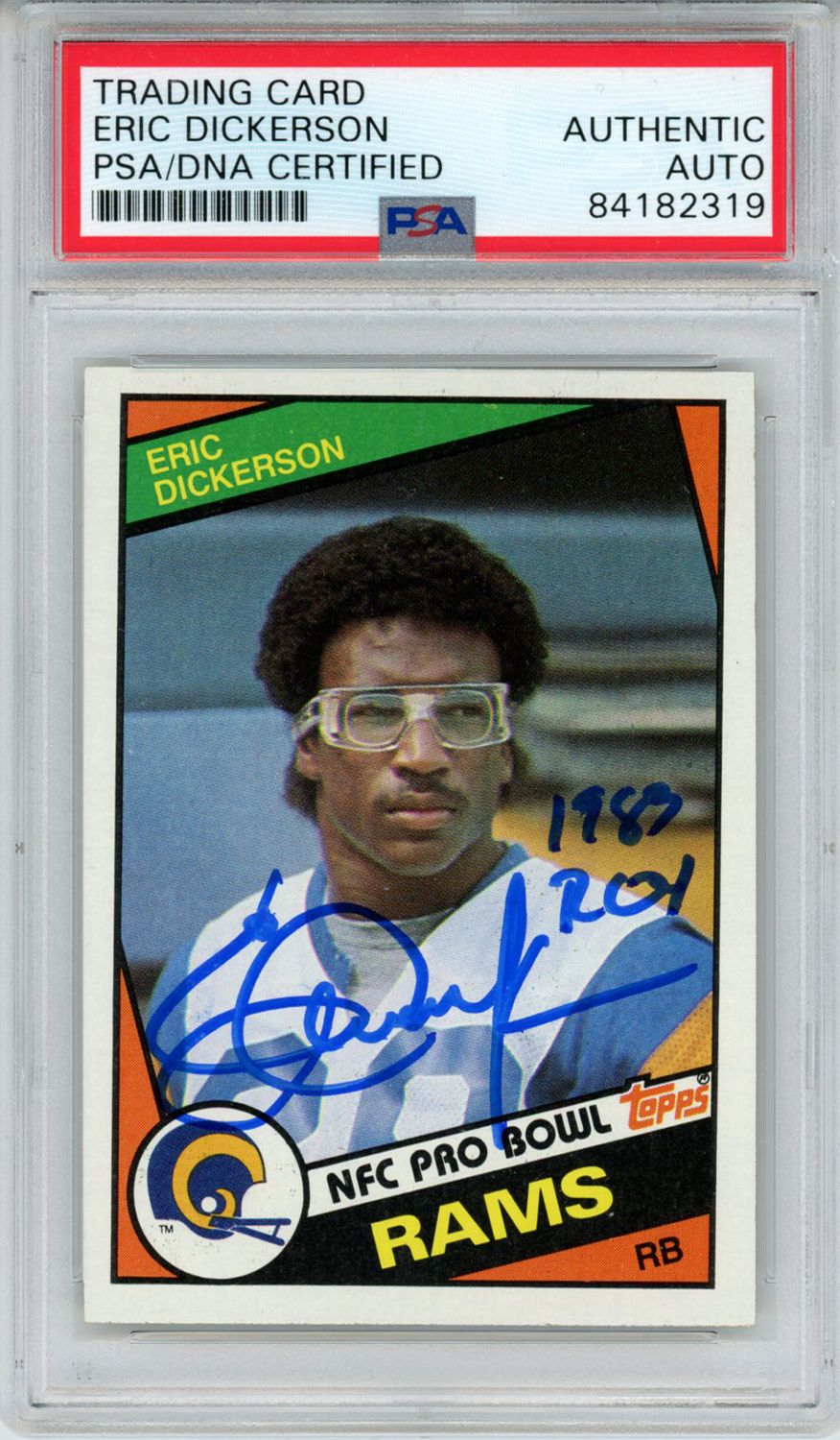 Eric Dickerson Autographed Rams 1984 Topps #280 Rookie Card ROY PSA Slab