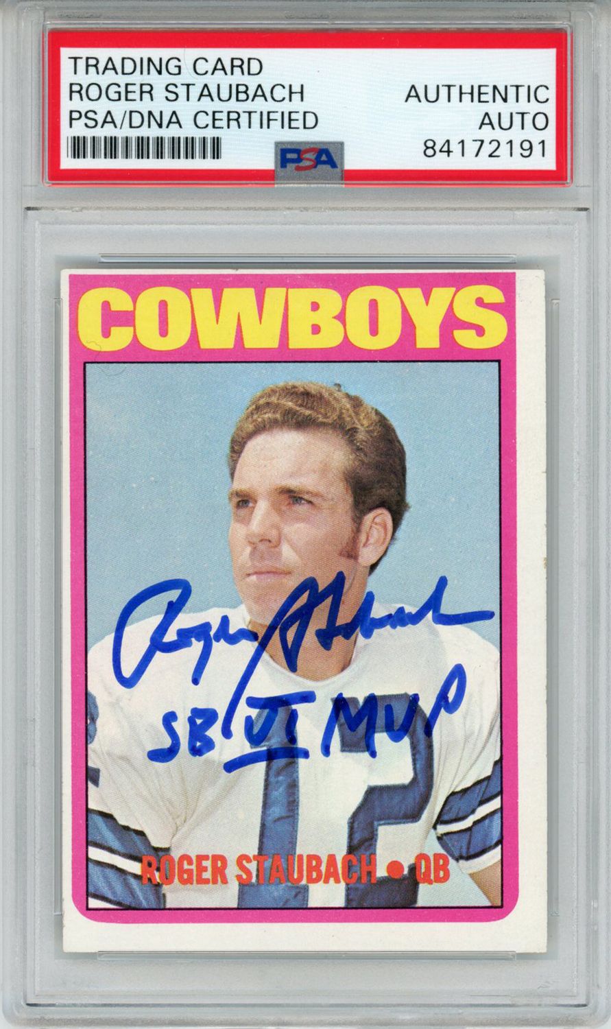 Roger Staubach Autographed 1972 Topps #200 Rookie Card SB MVP PSA Slab