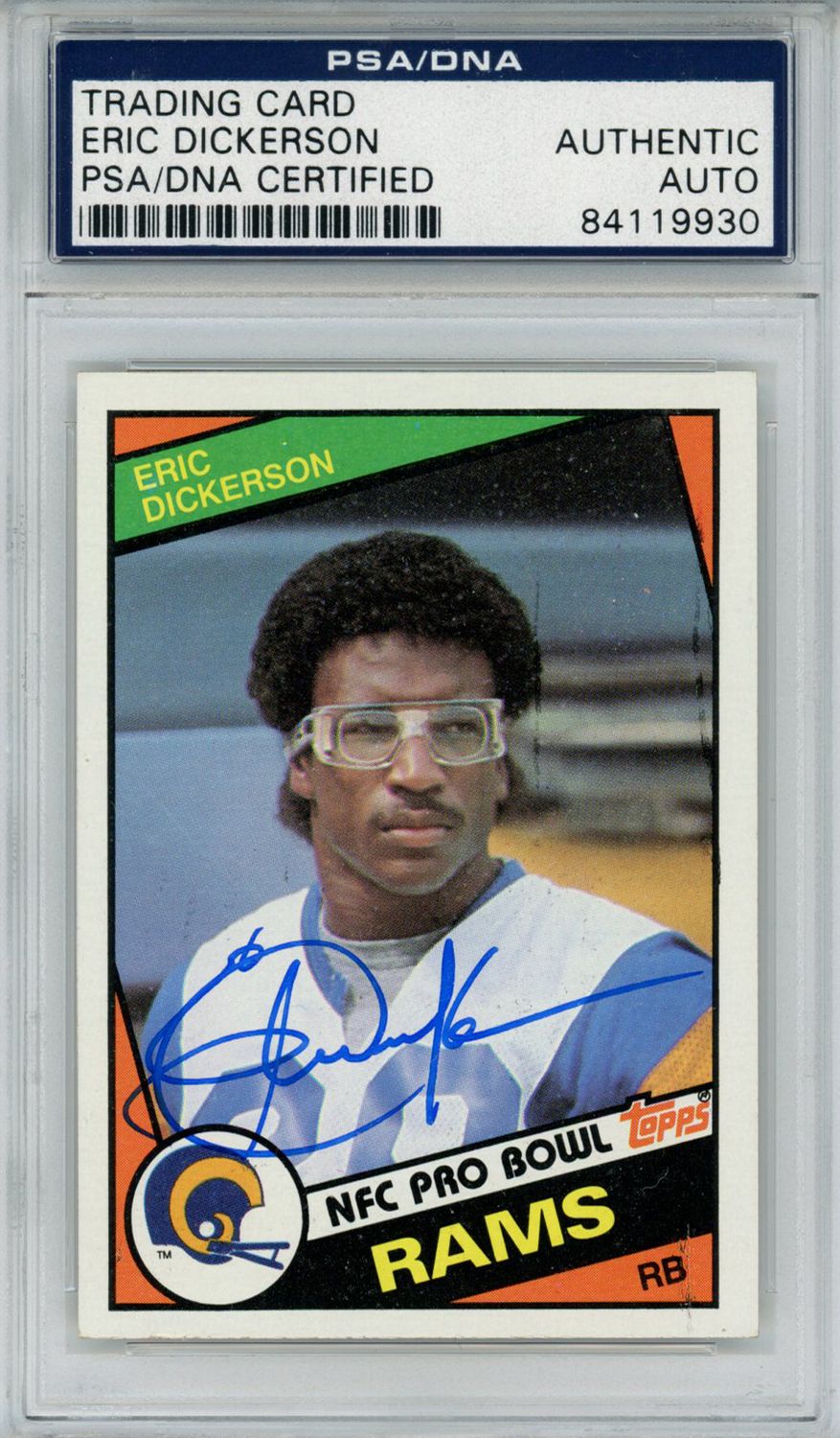Eric Dickerson Autographed Rams 1984 Topps #280 Rookie Card PSA Slab