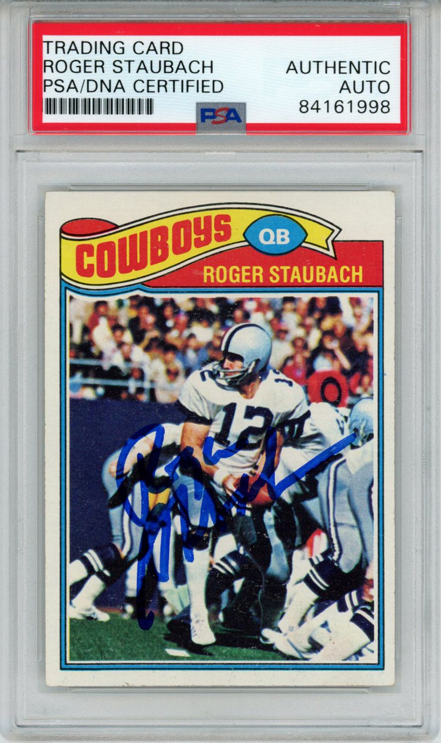 Roger Staubach Autographed 1977 Topps #45 Trading Card PSA Slab