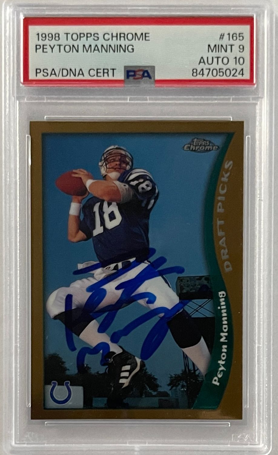Peyton Manning Signed 1998 Topps Chrome Mint 9 Trading Card PSA 38928
