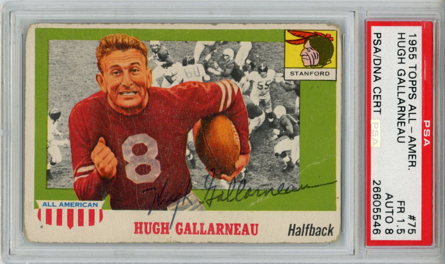 Hugh Gallarneau Signed 1955 Topps All American #75 Trading Card PSA Slab