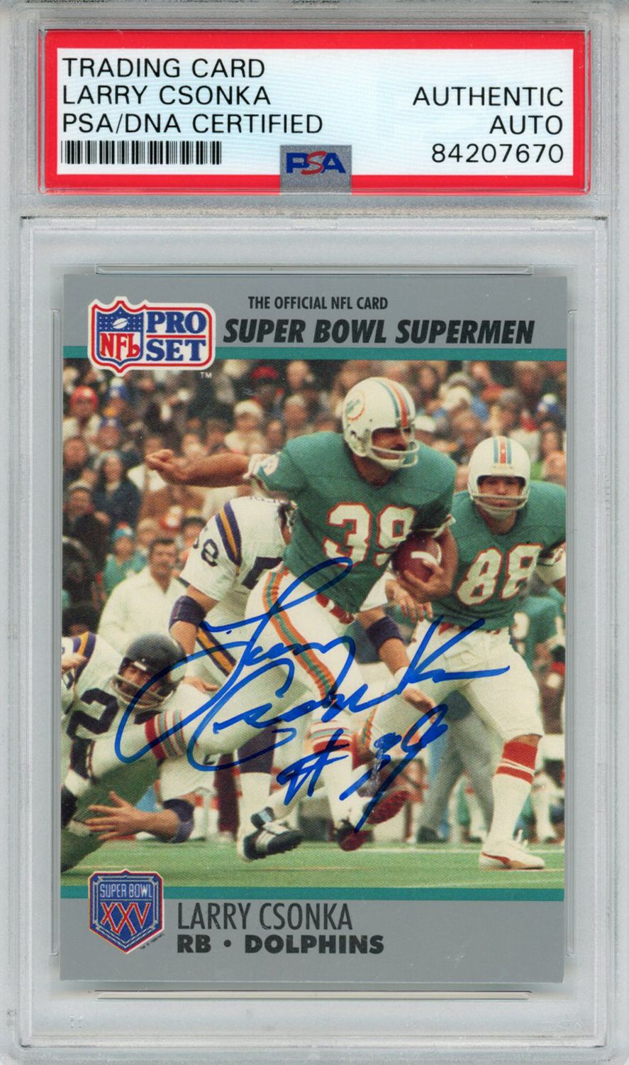 Larry Csonka Autographed 1990 Pro Set #40 Trading Card PSA Slab