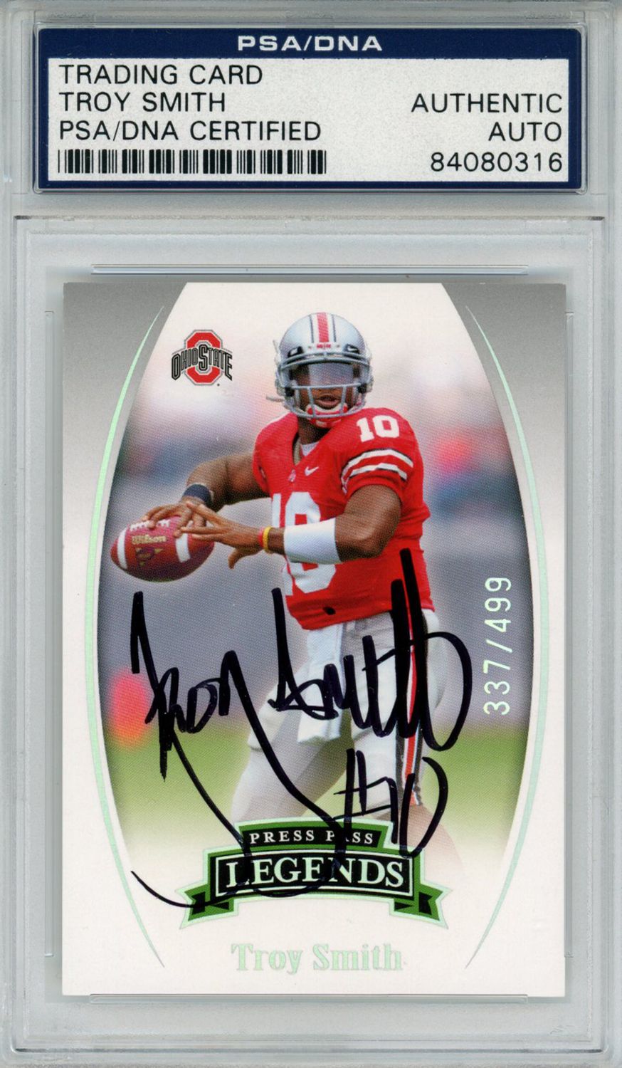 Troy Smith Signed 2007 Press Pass Legends 337/499 Trading Card PSA Slab