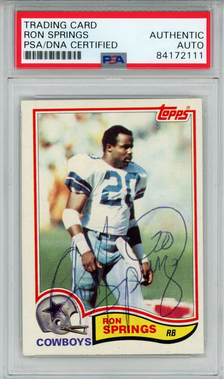 Ron Springs Autographed/Signed 1982 Topps #325 Trading Card PSA Slab