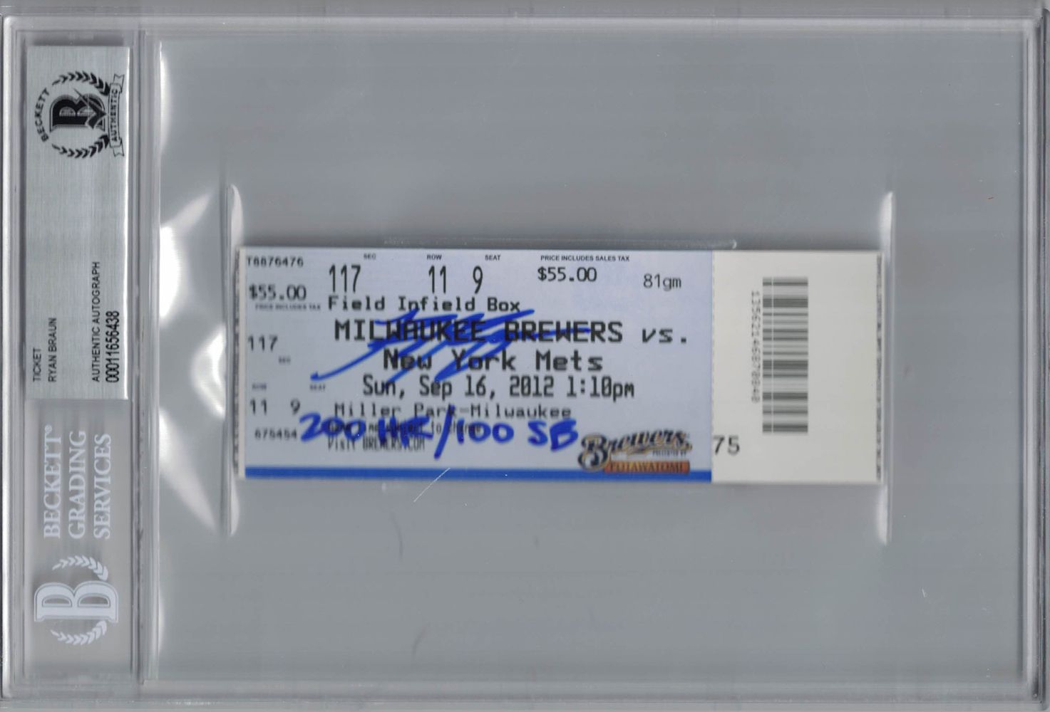 Ryan Braun Autographed Milwaukee Brewers Ticket 200 HR/100 SB BAS Slab