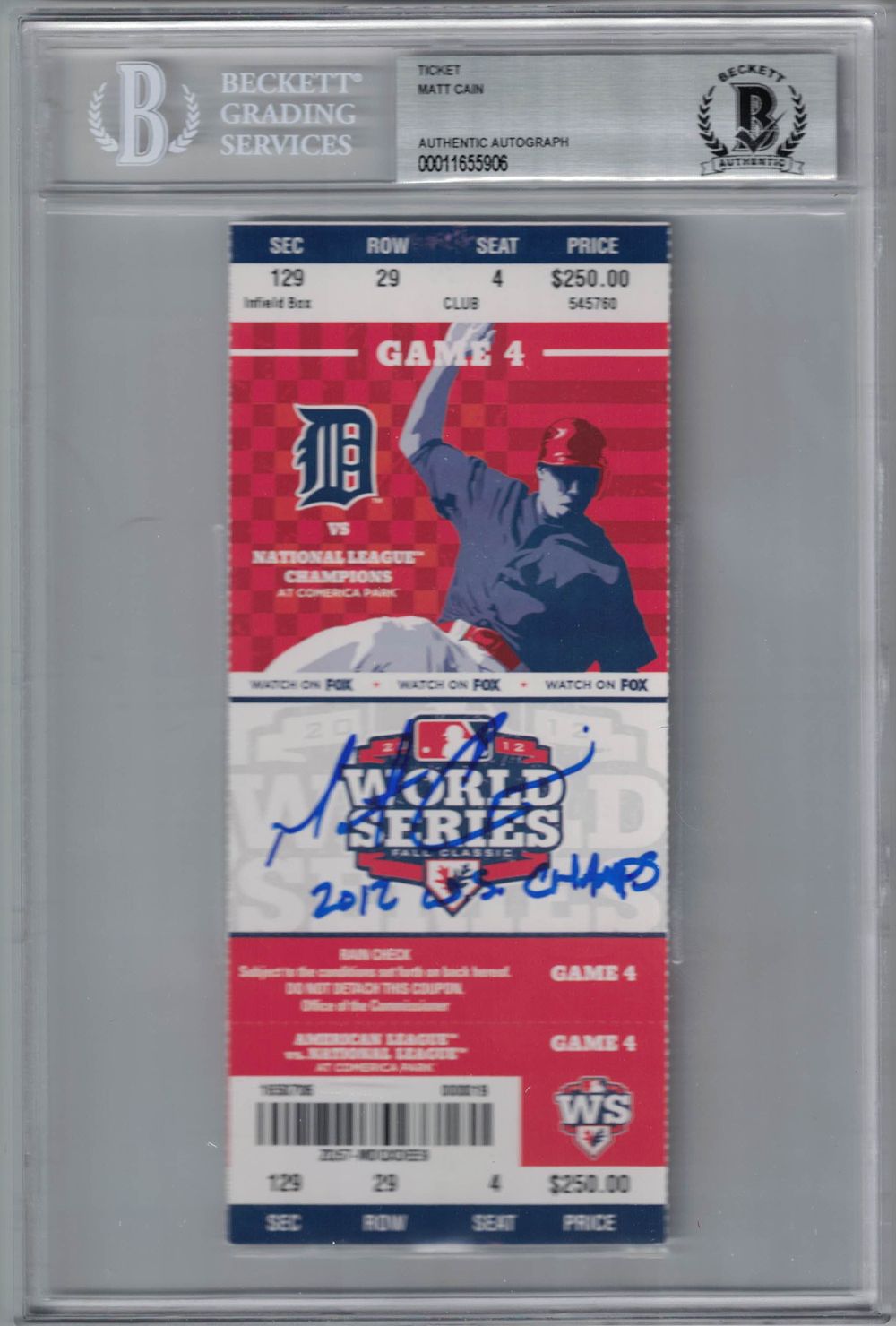 Matt Cain Signed San Francisco Giants World Series Ticket Champs BAS Slab