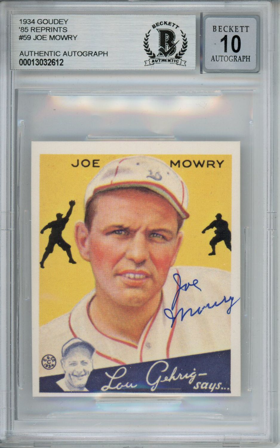 Joe Mowry Autographed 1934 Goudey &#39;85 Reprint #59 Card Beckett 10 Slab