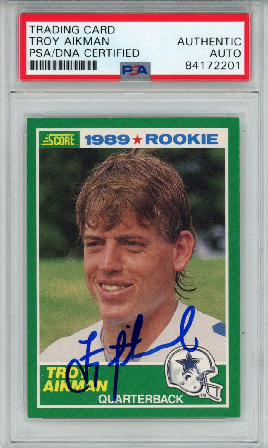 Troy Aikman Autographed/Signed 1989 Score #270 Trading Card PSA Slab