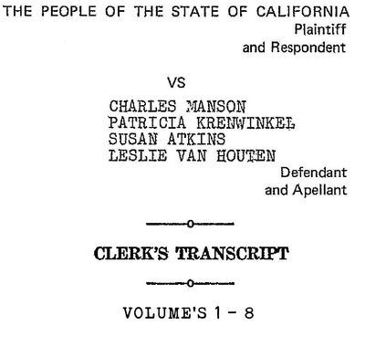 California Vs. Charles Manson Et Al. CLERK&#39;S TRANSCRIPTS