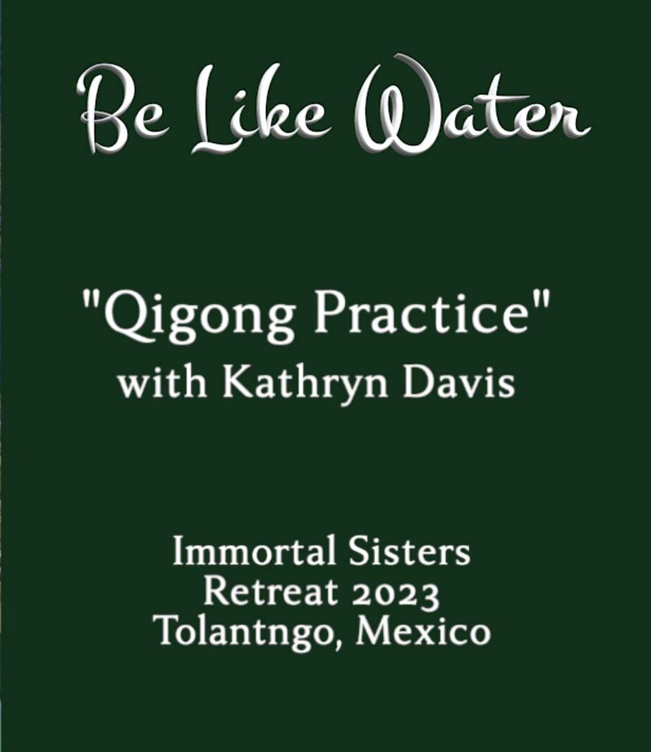 Kathryn Davis - Qigong Practice