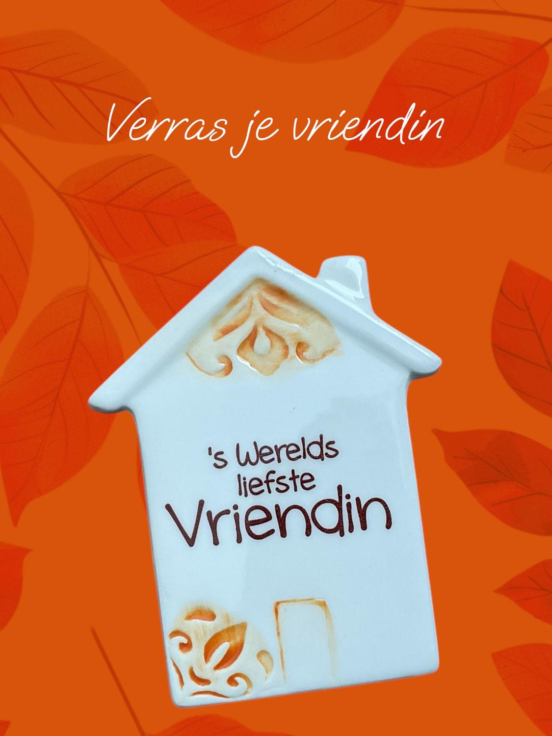 Tegeltje &#39;s Werelds liefste Vriendin