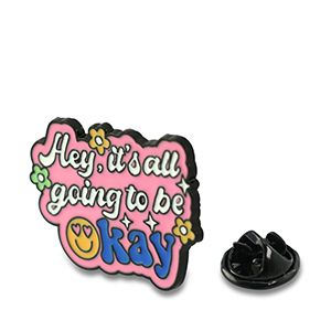 PIN, Hey, it's all going to be okay bij Soulstore myhearttoyours.nl