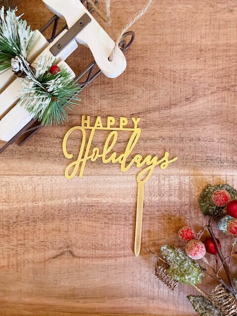Gold acrylic happy holidays cake topper
