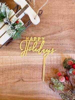 Gold acrylic happy holidays cake topper