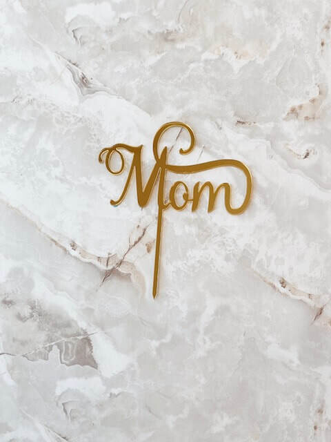 Acrylic mom cake topper