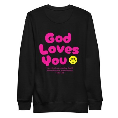 God Loves You: Women Premium Sweatshirt