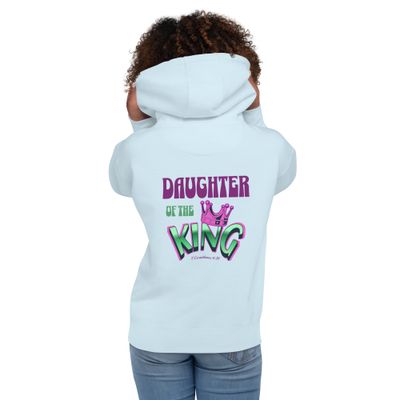 Daughter of the King: Women&#39;s Hoodie
