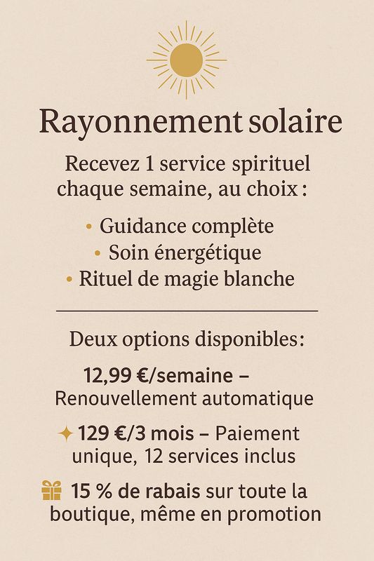 Abonnement Rayonnement Solaire – Soins spirituels hebdomadaires
