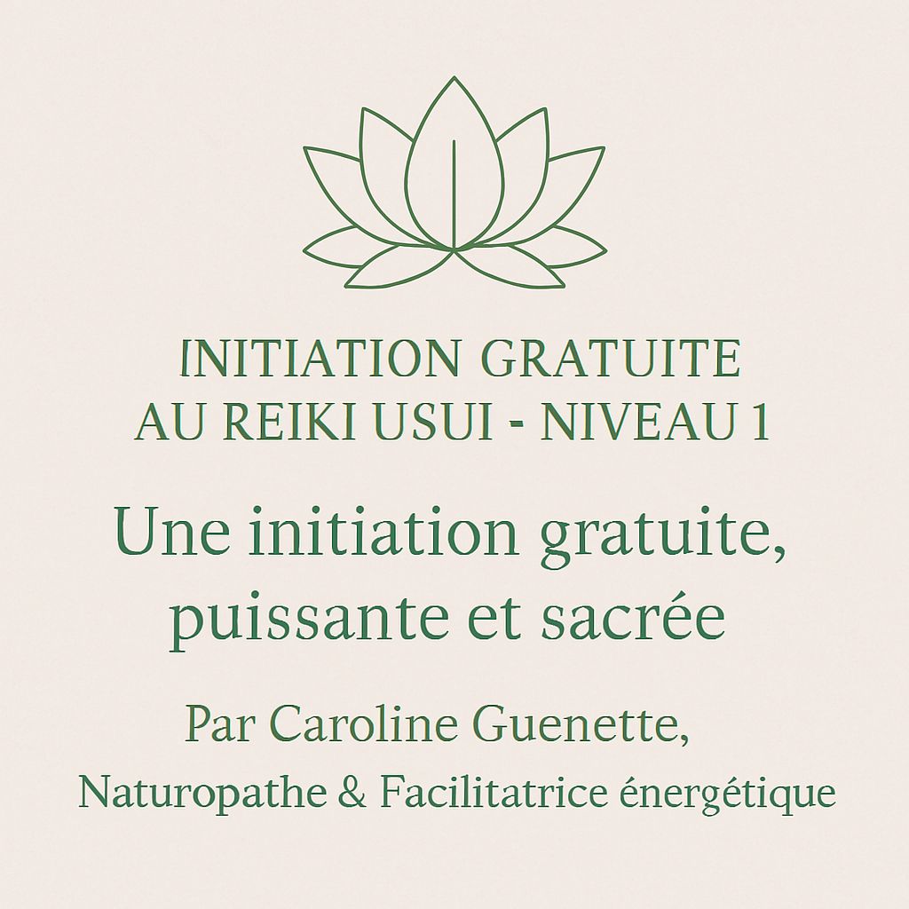 Initiation gratuite au Reiki Usui – Niveau 1