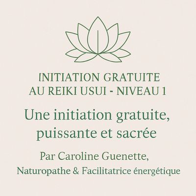 Initiation gratuite au Reiki Usui – Niveau 1