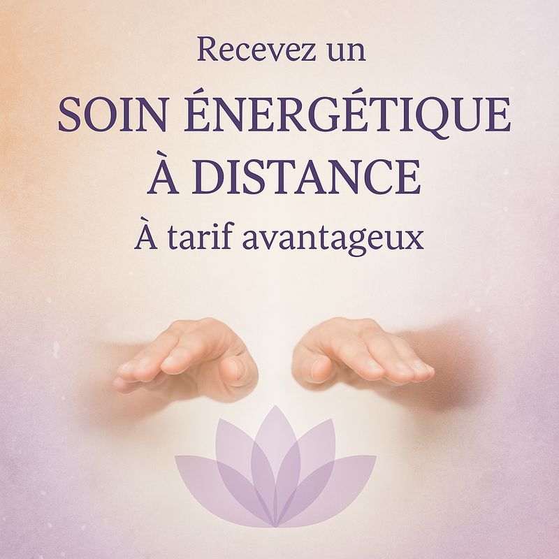 Recevez un soin énergétique à un tarif avantageux Recevez un soin énergétique à un tarif avantageux