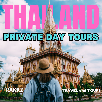 THAILAND - PRIVATE TOURS