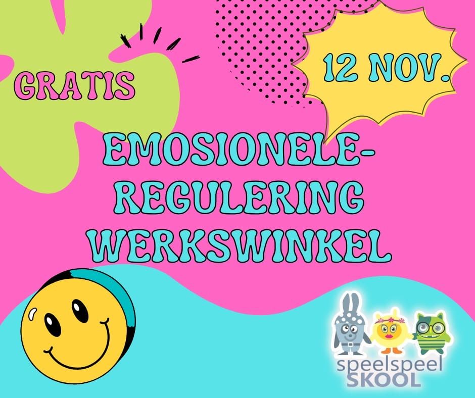 "Emosionele Regulering" Werkswinkel