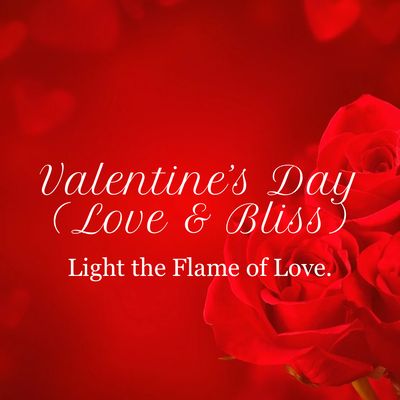Valentine’s Day (Love &amp; Bliss)