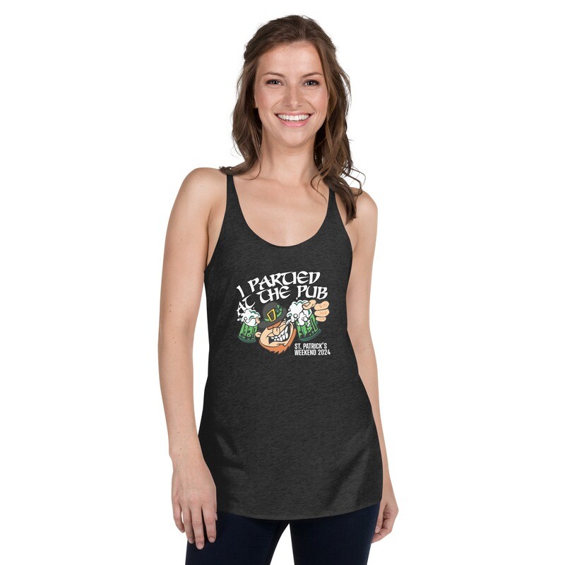 "I Partied at the Pub" St. Patrick's Weekend - Women's Racerback Tank