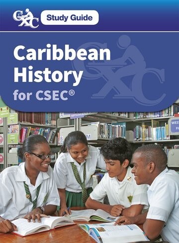 Caribbean History Guide for CSEC Study Guide