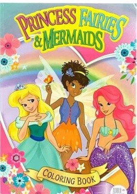 Princess, Fairies & Mermaids Colouring Book