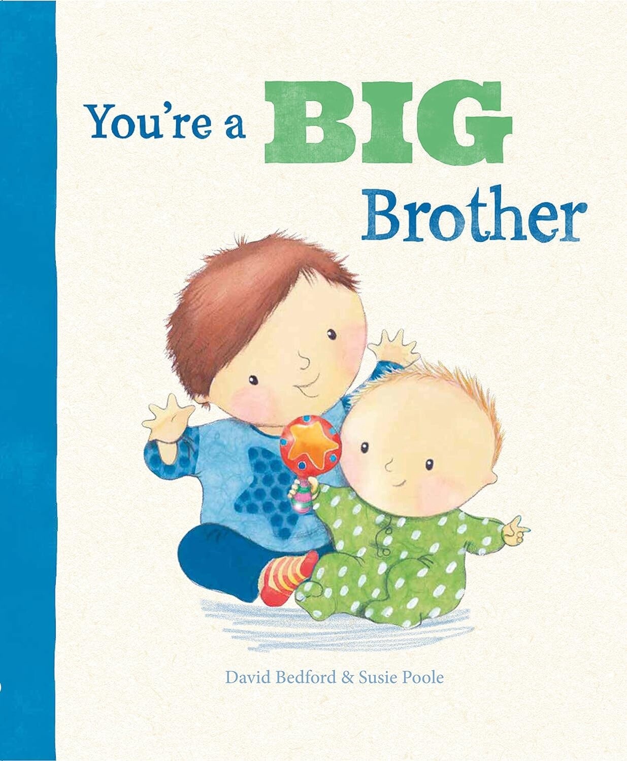 You're a Big Brother You're a Big Brother
