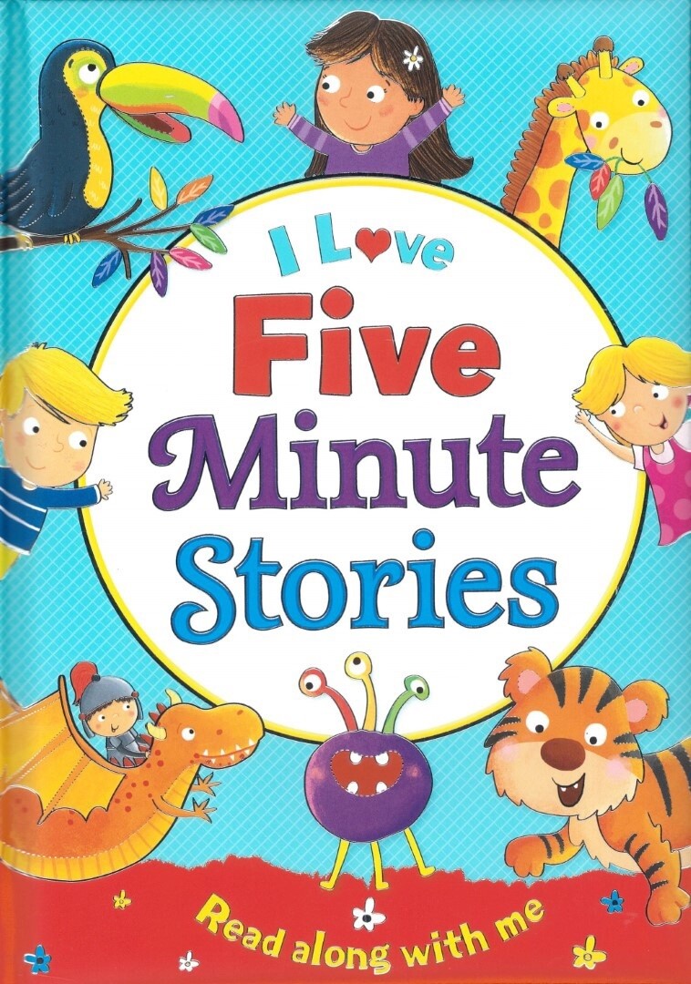 I Love Five Minute Stories