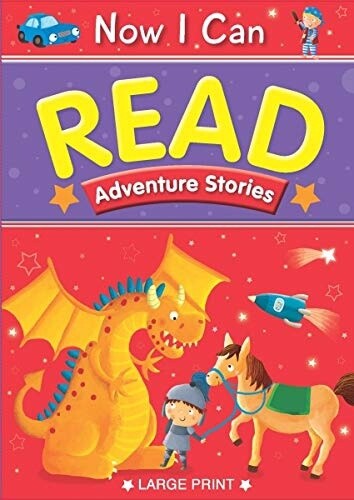 Now I Can Read- Adventure Stories