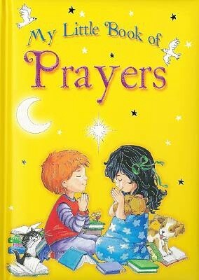My Little Book of Prayers My Little Book of Prayers