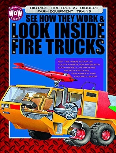 See How they Work and Look Inside Fire Trucks