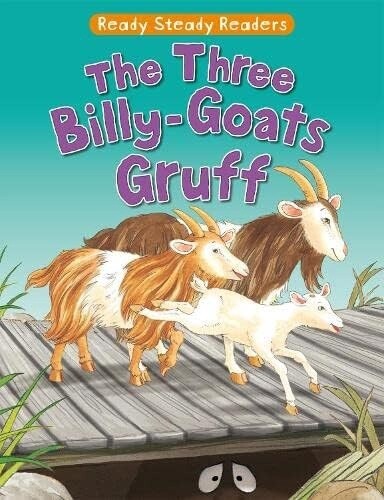 Ready Steady Readers- The Three Billy Goats Gruff Ready Steady Readers- The Three Billy Goats Gruff