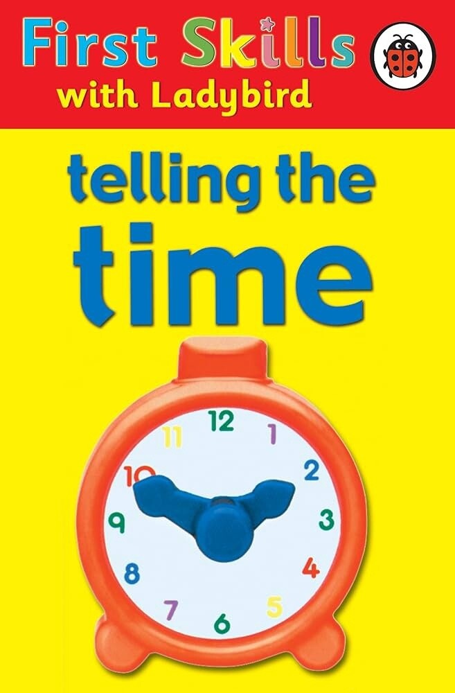 First Skills with Ladybird- Telling the Time