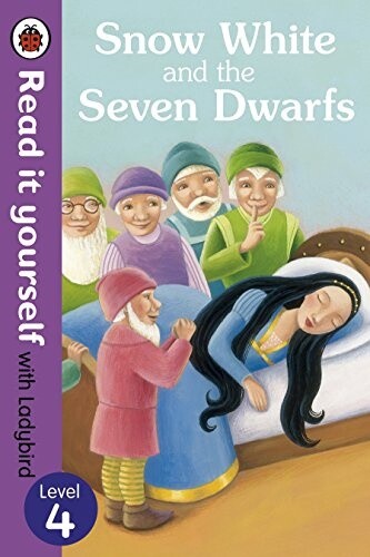 Read it Yourself Level 4- Snow White and the Seven Dwarfs