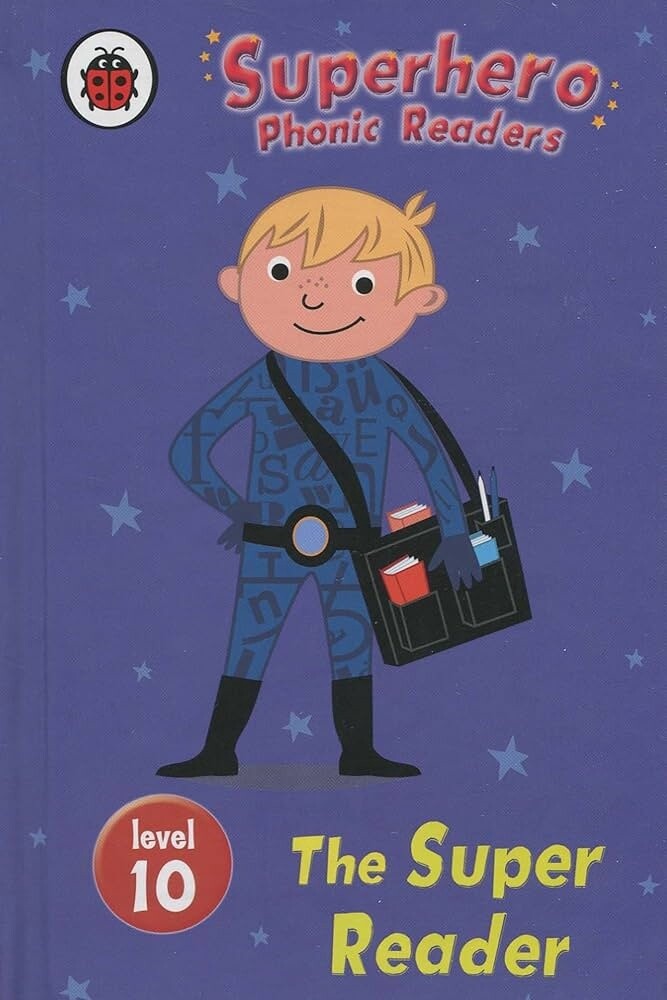 Superhero Phonics Readers Level 10- The Super Reader Superhero Phonics Readers Level 10- The Super Reader
