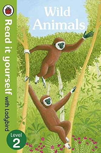 Read it Yourself Level 2- Wild Animals Read it Yourself Level 2- Wild Animals