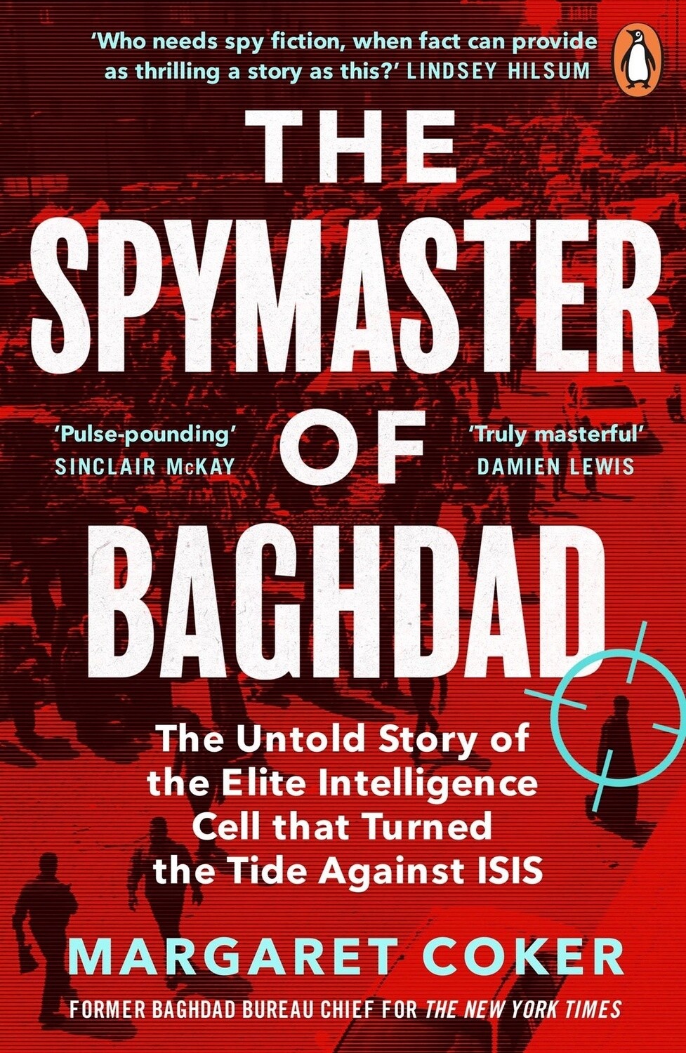 The Spymaster of Baghdad- Margaret Coker The Spymaster of Baghdad- Margaret Coker